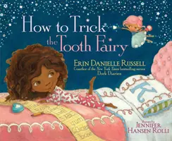 Jak oszukać wróżkę zębuszkę - How to Trick the Tooth Fairy