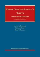 Prosser, Wade i Schwartz's Torts, Przypadki i Materiały - Prosser, Wade and Schwartz's Torts, Cases and Materials