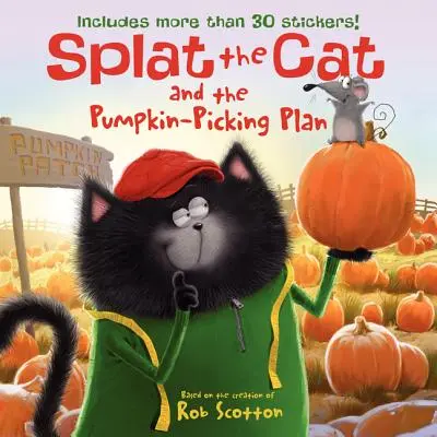 Kot Splat i plan zbierania dyń: Zawiera ponad 30 naklejek! [Z naklejkami] - Splat the Cat and the Pumpkin-Picking Plan: Includes More Than 30 Stickers! [With Sticker(s)]