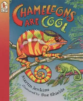 Kameleony są fajne: Czytaj i podziwiaj - Chameleons Are Cool: Read and Wonder