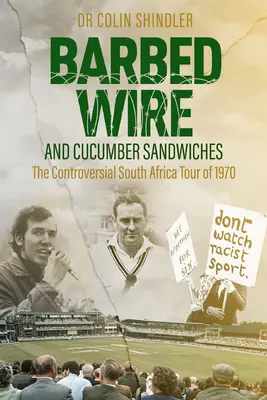 Drut kolczasty i kanapki z ogórkiem: Kontrowersyjna południowoafrykańska trasa koncertowa z 1970 roku - Barbed Wire and Cucumber Sandwiches: The Controversial South African Tour of 1970