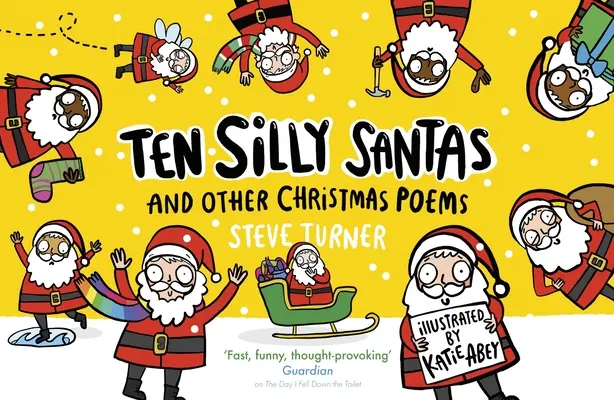 Ten Silly Santas: I inne wiersze bożonarodzeniowe - Ten Silly Santas: And Other Christmas Poems