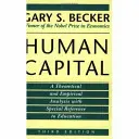 Kapitał ludzki: Analiza teoretyczna i empiryczna ze szczególnym uwzględnieniem edukacji, wyd. 3 - Human Capital: A Theoretical and Empirical Analysis, with Special Reference to Education, 3rd Edition