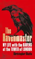 Ravenmaster - Moje życie z krukami w Tower of London - Ravenmaster - My Life with the Ravens at the Tower of London