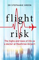 Heathrow Doctor - wzloty i upadki życia lekarza na lotnisku Heathrow - Heathrow Doctor - The Highs and Lows of Life as a Doctor at Heathrow Airport