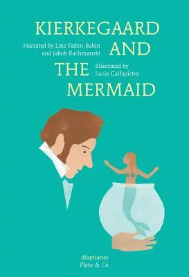 Kierkegaard i syrena - Kierkegaard and the Mermaid