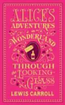 Alice's Adventures in Wonderland and Through the Looking-Glass - (Barnes & Noble Collectible Classics: Flexi Edition)