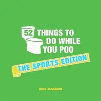 52 rzeczy do zrobienia podczas robienia kupy - edycja sportowa - 52 Things to Do While You Poo - The Sports Edition