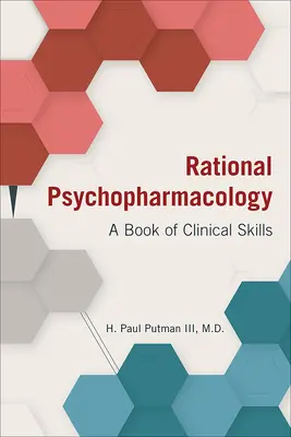 Racjonalna psychofarmakologia: Księga umiejętności klinicznych - Rational Psychopharmacology: A Book of Clinical Skills