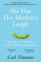 Ma śmiech matki - historia dziedziczności, jej przeszłość, teraźniejszość i przyszłość - She Has Her Mother's Laugh - The Story of Heredity, Its Past, Present and Future