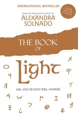 Księga Światła: Pytaj, a niebo odpowie - The Book of Light: Ask and Heaven Will Answer