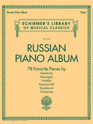 Rosyjski album fortepianowy: Schirmer's Library of Classics Volume 2115 - Russian Piano Album: Schirmer Library of Classics Volume 2115