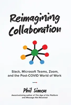 Nowe oblicze współpracy: Slack, Microsoft Teams, Zoom i świat pracy post-COVID - Reimagining Collaboration: Slack, Microsoft Teams, Zoom, and the Post-COVID World of Work