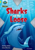 Project X Origins: Lime Book Band, Oxford Level 11: Masks and Disguises: Rekiny na wolności - Project X Origins: Lime Book Band, Oxford Level 11: Masks and Disguises: Sharks on the Loose