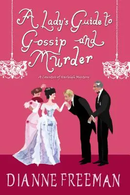 Damski przewodnik po plotkach i morderstwach - A Lady's Guide to Gossip and Murder