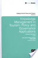 Zarządzanie wiedzą w turystyce: Zastosowania polityki i zarządzania - Knowledge Management in Tourism: Policy and Governance Applications