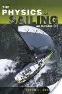 Fizyka żeglowania wyjaśniona - The Physics of Sailing Explained