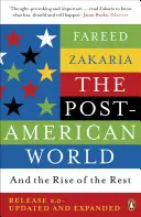 Postamerykański świat - i powstanie reszty - Post-American World - And The Rise Of The Rest