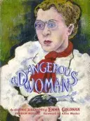 Niebezpieczna kobieta: Graficzna biografia Emmy Goldman - A Dangerous Woman: The Graphic Biography of Emma Goldman