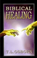 Biblijne uzdrowienie - Biblical Healing