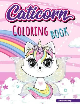 Caticorn Coloring Book: Urocza kolorowanka z jednorożcem, łatwa i zabawna kolorowanka z jednorożcem dla dzieci - Caticorn Coloring Book: Adorable Unicorn Cat Coloring Book, Easy and Fun Caticorn Coloring Book for Kids