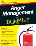 Zarządzanie gniewem dla opornych - Anger Management for Dummies