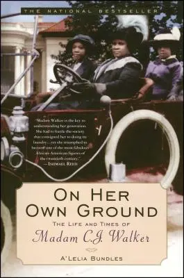 On Her Own Ground: Życie i czasy Madam C.J. Walker - On Her Own Ground: The Life and Times of Madam C.J. Walker