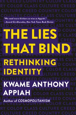 The Lies That Bind: Ponowne przemyślenie tożsamości - The Lies That Bind: Rethinking Identity