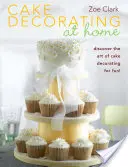 Dekorowanie ciast w domu: Odkryj sztukę dekorowania ciast dla zabawy! - Cake Decorating at Home: Discover the Art of Cake Decorating for Fun!