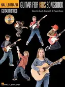 Śpiewnik gitarowy dla dzieci [z płytą CD (audio)] - Guitar for Kids Songbook [With CD (Audio)]
