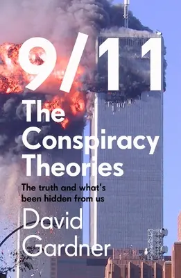 9/11 Teorie spiskowe - 9/11 The Conspiracy Theories