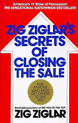 Sekrety zamykania sprzedaży według Ziga Ziglara - Zig Ziglar's Secrets of Closing the Sale