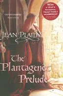 Preludium Plantagenetów - (Saga rodu Plantagenetów) (Plaidy Jean (powieściopisarka)) - Plantagenet Prelude - (Plantagenet Saga) (Plaidy Jean (Novelist))