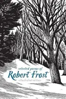 Wybrane wiersze Roberta Frosta: Wydanie ilustrowane - Selected Poems of Robert Frost: Illustrated Edition