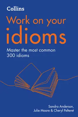 Collins Pracuj nad swoimi idiomami - Collins Work on Your Idioms