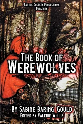 Księga wilkołaków z ilustracjami: Historia likantropii, mitologia, folklor i nie tylko - The Book of Werewolves with Illustrations: History of Lycanthropy, Mythology, Folklores, and more