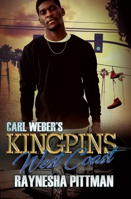 Carl Weber's Kingpins: Zachodnie wybrzeże - Carl Weber's Kingpins: West Coast