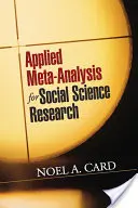 Stosowana metaanaliza dla badań nauk społecznych - Applied Meta-Analysis for Social Science Research