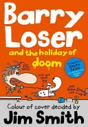 Barry Frajer i wakacje zagłady (seria Barry Frajer) - Barry Loser and the Holiday of Doom (the Barry Loser Series)