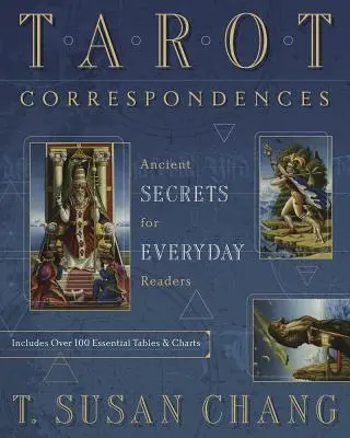 Korespondencje tarota: Starożytne sekrety dla codziennych czytelników - Tarot Correspondences: Ancient Secrets for Everyday Readers