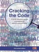 Cracking the Code: Krótki przewodnik po interpretacji notatek medycznych pacjentów - Cracking the Code: A quick reference guide to interpreting patient medical notes