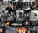 Glen E. Friedman: Moje zasady - Glen E. Friedman: My Rules