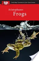 Arystofanes: Żaby - Aristophanes: Frogs