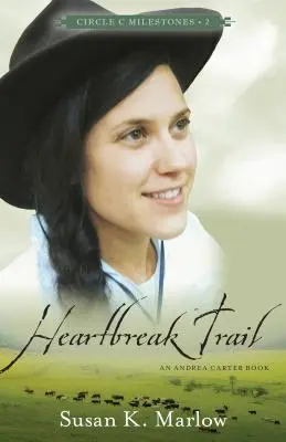 Heartbreak Trail: Książka Andrei Carter - Heartbreak Trail: An Andrea Carter Book