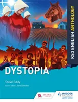 Antologia języka angielskiego na 3. etapie kluczowym: Dystopia - Key Stage 3 English Anthology: Dystopia