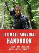 Najlepszy podręcznik przetrwania Beara Gryllsa - Bear Grylls Ultimate Survival Handbook