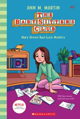 Mary Anne's Bad Luck Mystery (the Baby-Sitters Club #17), 17