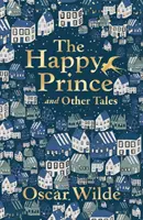 Szczęśliwy książę i inne opowieści - The Happy Prince and Other Tales