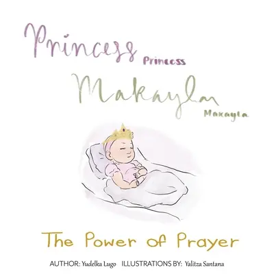 Księżniczka Makayla: Moc modlitwy - Princess Makayla: The Power of Prayer