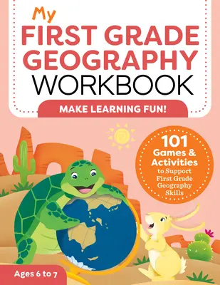 My First Grade Geography Workbook: 101 gier i ćwiczeń wspierających umiejętności geograficzne pierwszoklasistów - My First Grade Geography Workbook: 101 Games & Activities to Support First Grade Geography Skills